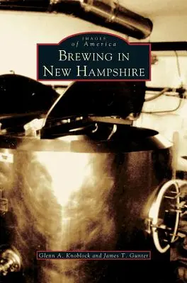 Fabricarea berii în New Hampshire - Brewing in New Hampshire