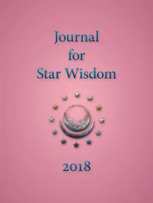Jurnal pentru înțelepciunea stelelor 2018 - Journal for Star Wisdom 2018
