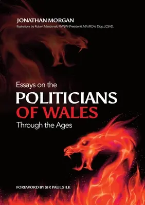 Eseuri despre politicienii galezi de-a lungul veacurilor - Essays on Welsh Politicians through the Ages