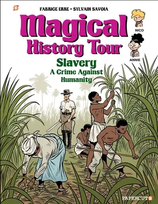 Magical History Tour #11: Sclavia - Magical History Tour #11: Slavery