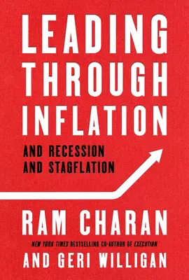 Leading Through Inflation: Și recesiune și stagflație - Leading Through Inflation: And Recession and Stagflation