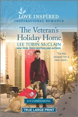 Casa de vacanță a veteranului: An Uplifting Inspirational Romance - The Veteran's Holiday Home: An Uplifting Inspirational Romance
