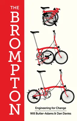 The Brompton: Inginerie pentru schimbare - The Brompton: Engineering for Change