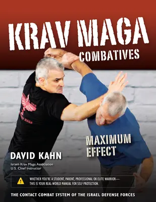 Krav Maga Combatives: Efect maxim - Krav Maga Combatives: Maximum Effect