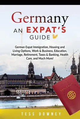 Germania: Ghidul unui expat - Germany: An Expat's Guide