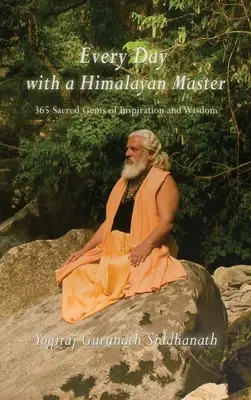 În fiecare zi cu un maestru himalayan - Every Day With A Himalayan Master