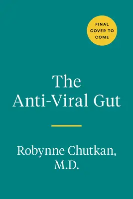 The Anti-Viral Gut: Abordarea agenților patogeni din interior spre exterior - The Anti-Viral Gut: Tackling Pathogens from the Inside Out