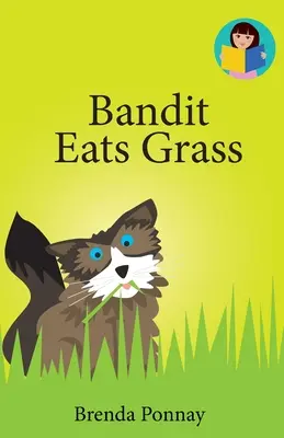 Bandit mănâncă iarbă - Bandit Eats Grass