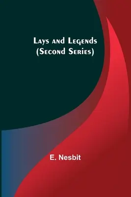 Legende și legende (Seria a doua) - Lays and Legends (Second Series)