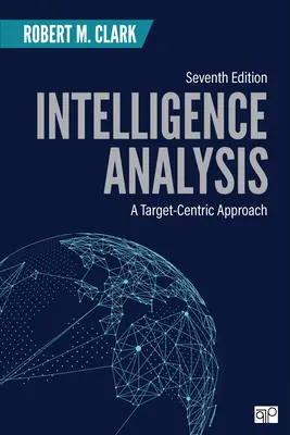 Analiza informațiilor: O abordare centrată pe țintă - Intelligence Analysis: A Target-Centric Approach