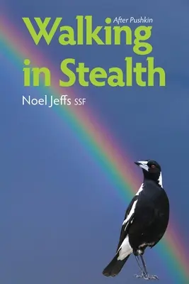 Mersul pe furiș: După Pușkin (Jeffs (Ssf) Noel) - Walking in Stealth: After Pushkin (Jeffs (Ssf) Noel)