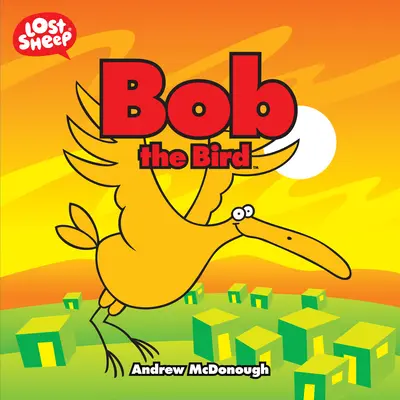 Bob pasărea - Bob the Bird