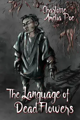 Limbajul florilor moarte - The Language of Dead Flowers