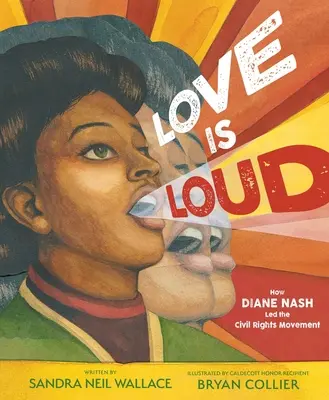Love Is Loud: Cum a condus Diane Nash mișcarea pentru drepturile civile - Love Is Loud: How Diane Nash Led the Civil Rights Movement