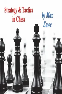 Strategie și tactică în șah - Strategy & Tactics in Chess