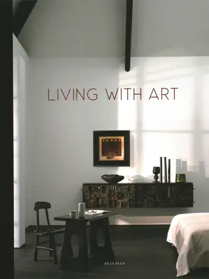 A trăi cu artă - Living with Art