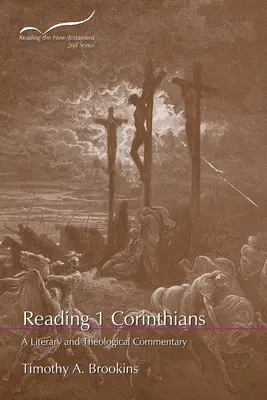 Reading 1 Corinthians: Un comentariu literar și teologic - Reading 1 Corinthians: A Literary and Theological Commentary