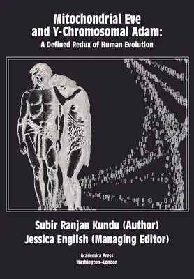 Eva mitocondrială și Adam cromozomal Y: Un Redux definit al evoluției umane - Mitochondrial Eve and Y-Chromosomal Adam: A Defined Redux of Human Evolution
