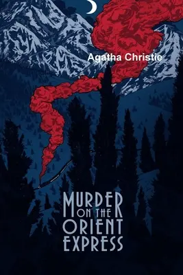 Crimă în Orient Express (Murder On The Orient Express) - Murder On The Orient Express
