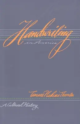 Scrisul de mână în America: O istorie culturală - Handwriting in America: A Cultural History