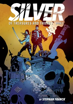 Silver: De comori și hoți (Silver Book #1): (Un roman grafic) - Silver: Of Treasures and Thieves (Silver Book #1): (A Graphic Novel)