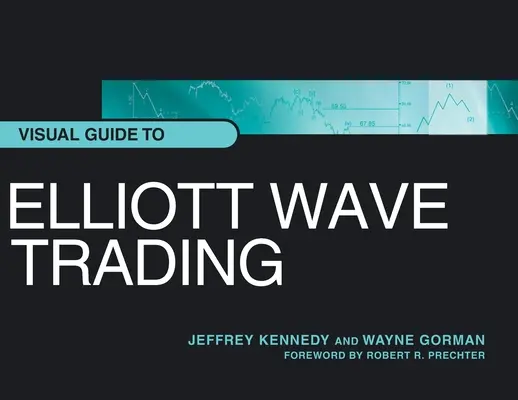 Ghid vizual pentru tranzacționarea cu unde Elliott - Visual Guide to Elliott Wave Trading
