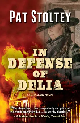În apărarea Deliei: Un roman Sangamon - In Defense of Delia: A Sangamon Novel