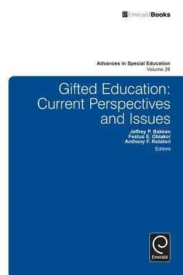 Gifted Education: Perspective și probleme actuale - Gifted Education: Current Perspectives and Issues