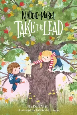Maddie și Mabel preiau conducerea: Cartea 2 - Maddie and Mabel Take the Lead: Book 2