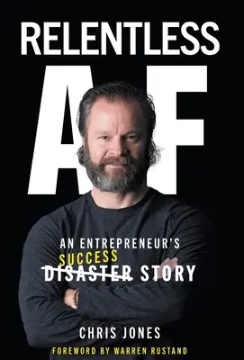 Relentless AF: Povestea de succes a unui antreprenor - Relentless AF: An Entrepreneur's Success Story