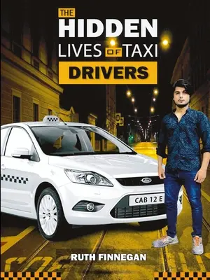 Viețile ascunse ale șoferilor de taxi: O chestiune de cunoaștere - The Hidden Lives of Taxi Drivers: A question of knowledge