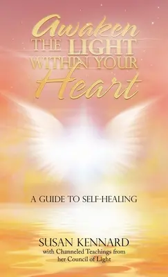 Trezește lumina din inima ta: Un ghid pentru autovindecare - Awaken the Light Within Your Heart: A Guide to Self-Healing