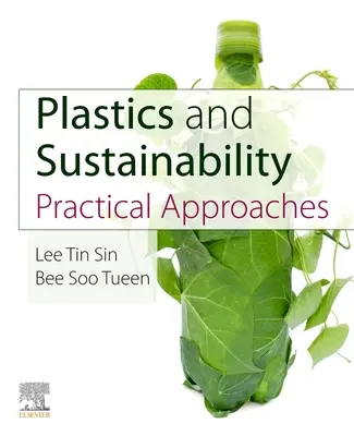Plasticele și sustenabilitatea: Abordări practice - Plastics and Sustainability: Practical Approaches