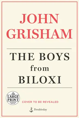 The Boys from Biloxi: Un thriller juridic - The Boys from Biloxi: A Legal Thriller