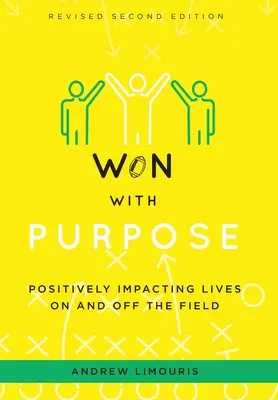 Câștigat cu scop: Impactul pozitiv asupra vieților pe și în afara terenului - Won With Purpose: Positively Impacting Lives On and Off the Field