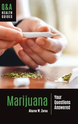Marijuana: Răspuns la întrebările dumneavoastră - Marijuana: Your Questions Answered