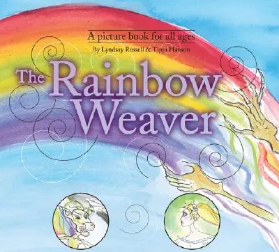 Țesătoarea de curcubee - The Rainbow Weaver