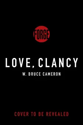Cu dragoste, Clancy: Jurnalul unui câine bun - Love, Clancy: Diary of a Good Dog