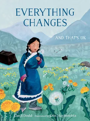 Totul se schimbă: And That's Ok - Everything Changes: And That's Ok