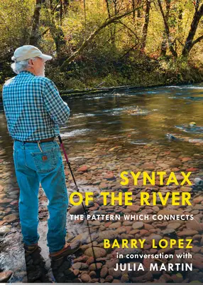 Sintaxa râului: Modelul care conectează - Syntax of the River: The Pattern Which Connects