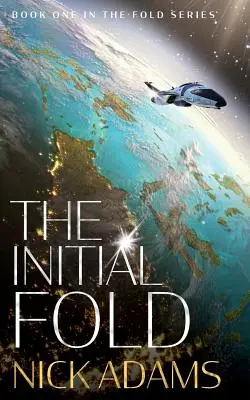 Plierea inițială: O aventură space opera de prim contact - The Initial Fold: A first contact space opera adventure
