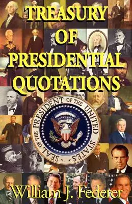Tezaur de citate prezidențiale - Treasury of Presidential Quotations