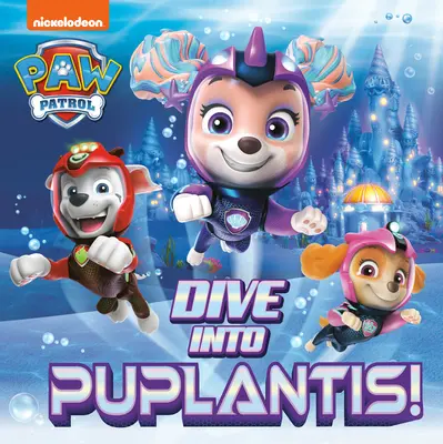 Scufundă-te în Puplantis! (Paw Patrol) - Dive Into Puplantis! (Paw Patrol)