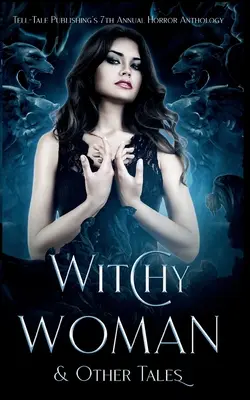 Femeia vrăjitoare și alte povești - Witchy Woman & Other Tales