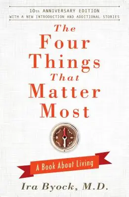 Cele patru lucruri care contează cel mai mult: O carte despre a trăi - The Four Things That Matter Most: A Book about Living