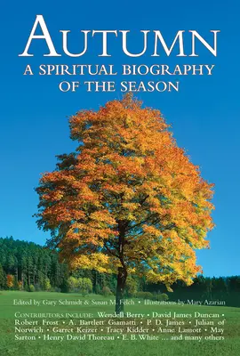 Toamna: O biografie spirituală a anotimpului - Autumn: A Spiritual Biography of the Season