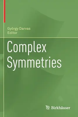Simetrii complexe - Complex Symmetries