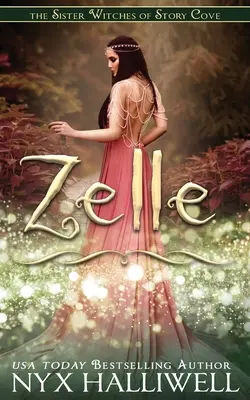 Zelle, Sora Vrăjitoarelor din Story Cove, Seria de mistere confortabile, Cartea 5 - Zelle, Sister Witches of Story Cove Spellbinding Cozy Mystery Series, Book 5