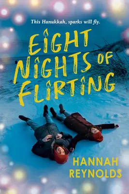 Opt nopți de flirt - Eight Nights of Flirting