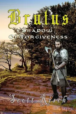 Brutus În umbra iertării - Brutus In the Shadow of Forgiveness